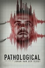 Poster di Pathological: The Lies of Joran van der Sloot