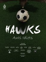 Hawks - Anti Idiots