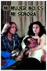 Poster for Mi Mujer no es mi señora