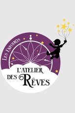 Les Enfoiros, L'atelier des rêves poster movie