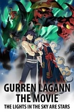 Poster for Gurren Lagann the Movie: The Lights in the Sky Are Stars 