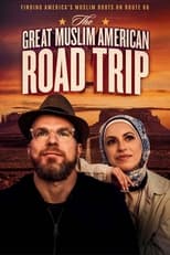 Poster di The Great Muslim American Road Trip