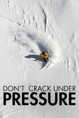 Poster for Don't Crack Under Pressure