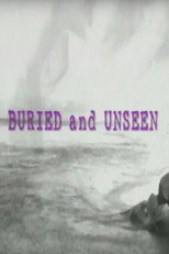 Buried and Unseen