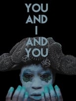 Poster for You and I and You