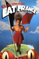 Killer Tomatoes Eat France! poster movie