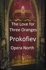Poster for The Love For Three Oranges - Opera North