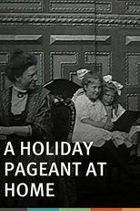 Poster di A Holiday Pageant at Home