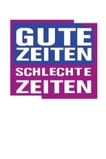 Poster for Gute Zeiten, schlechte Zeiten