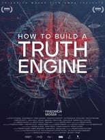 Poster for How To Build A Truth Engine 