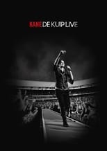 Poster for Kane - De kuip live 