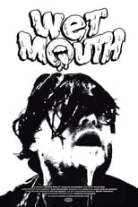 Poster di WET MOUTH