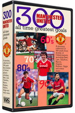 Manchester United F.C. - 300 All TIme Greatest Goals poster