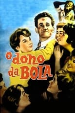 Poster for O Dono da Bola