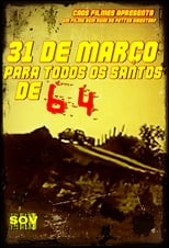 31 de Março Para Todos os Santos de 64