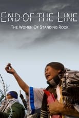 Poster for End of The Line: The Women of Standing Rock 