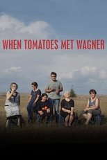 Poster for When Tomatoes Met Wagner 