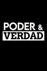 Poster for Poder & verdad