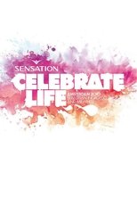 Poster for Sensation Celebrate Life Amsterdam 2010