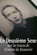 Le deuxième sexe : Sur les traces de Simone de Beauvoir