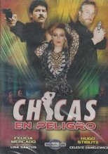 Poster for Chicas en peligro