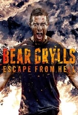 Poster di Bear Grylls: Escape From Hell