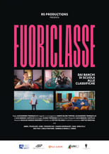 Poster for Fuoriclasse - Dai banchi di scuola alle classifiche 
