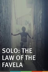 Poster for Solo, the Law of the Favela