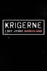 Poster for Krigerne I Det Jyske Narkoland