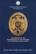 Poster for Celebration of the Tercentenary of the Founding of The Premier Grand Lodge