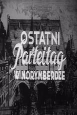 Poster for The Last Parteitag in Nuremberg 