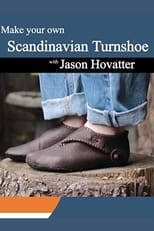 Poster di Make your own Scandinavian Turnshoe with Jason Hovatter