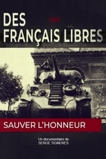 Poster for Des Français libres, sauver l'honneur 