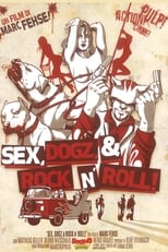 Poster for Sex, Dogz and Rock n Roll 