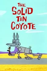 Poster for The Solid Tin Coyote 