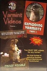 Exploding Varmints Part 2: Mission Possible