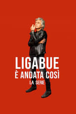 Poster for Ligabue - È andata così
