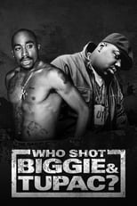 Who Shot Biggie & Tupac en streaming – Dustreaming