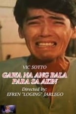 Poster for Gawa Na Ang Bala Para sa Akin