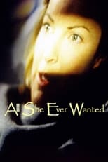 Poster for All She Ever Wanted