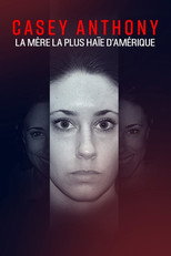 Casey Anthony, la m&egrave;re la plus ha&iuml;e d'Am&eacute;rique
