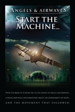 Poster for Angels & Airwaves: Start the Machine