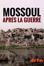 Poster for Mossoul, après la guerre