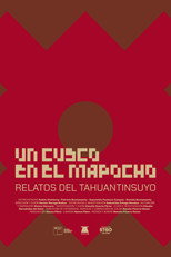 Un cusco en el Mapocho. Stories from the Tahuantinsuyu