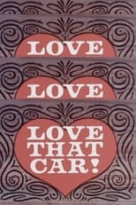 Poster for Love That Car!