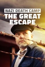 Nazi Death Camp: The Great Escape