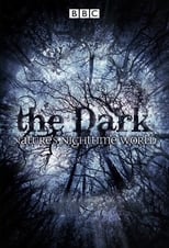 Poster di The Dark: Nature's Nighttime World