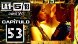 La 1-5/18 Somos uno 1x53 (S01E53)