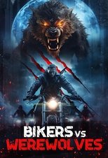 Poster for Bikers vs Werewolves