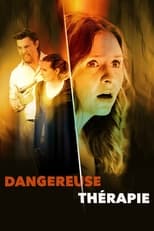 Dangereuse thérapie serie streaming